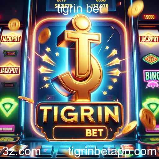 Descubra a Emoção dos Jackpots no Tigrin Bet